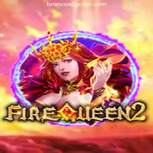 Discover FireQueen2: An Epic Casino Adventure with BRONCOSPG.COM